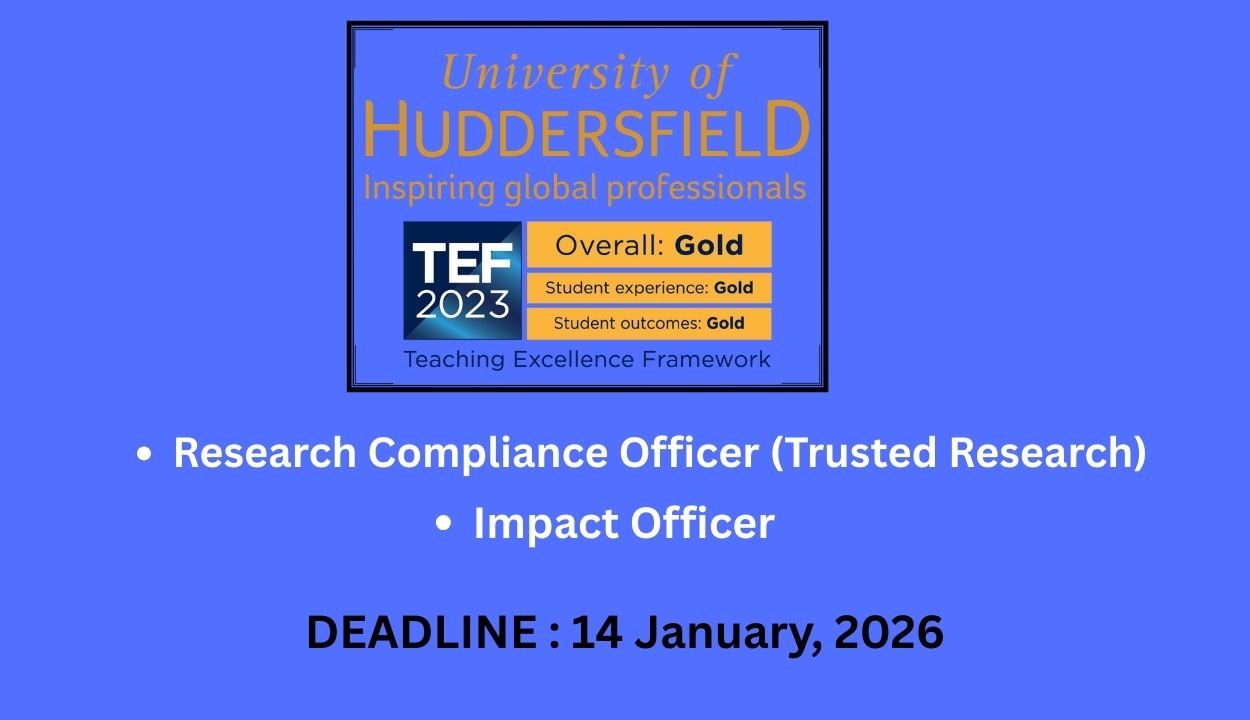University of Huddersfield Vacencies (2 Positions) | Apply Before 14 January
